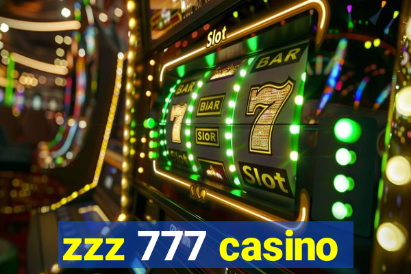 zzz 777 casino